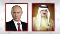 گفتگوی پوتین و پادشاه بحرین درمورد بحران اوکراین و روابط دوجانبه