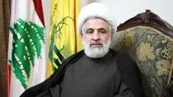 شیخ نعیم قاسم: ایران تکیه‌گاه اعراب است
