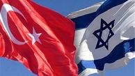 ترکیه توافقنامه با اسرائیل را به پارلمان فرستاد