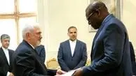 سفیر جدید سنگال رونوشت استوارنامه خود را تقدیم ظریف کرد